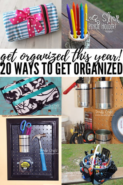 20 Ways to Get Organized this Year!