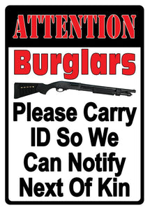 ATTENTION Burglers