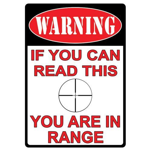 Tin Sign You Are In Range, Size 12" x 17"