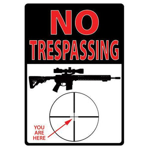 Tin Sign Trespassing You're Here, Size 12" x 17"